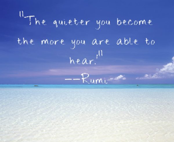 Rumi-quote-about-getting-quiet-to-hear-more1