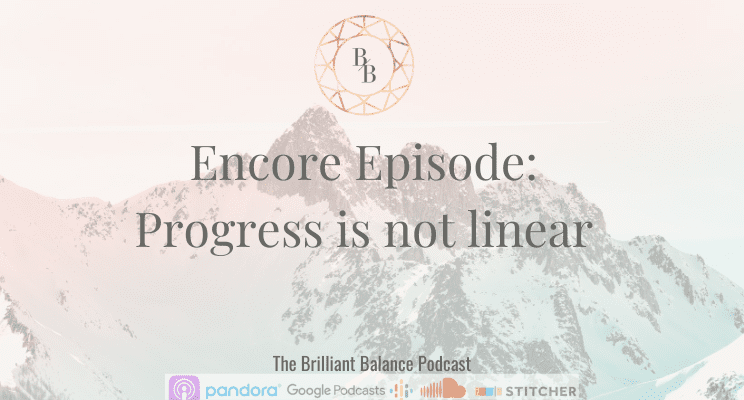 , Episode #147 &#8211; Encore Episode: Progress is not linear