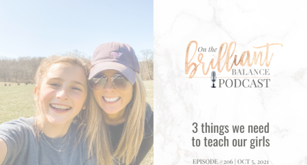 , Episode #206 &#8211; 3 things we need to teach our girls