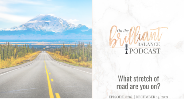 , Episode #216 &#8211; What stretch of road are you on?