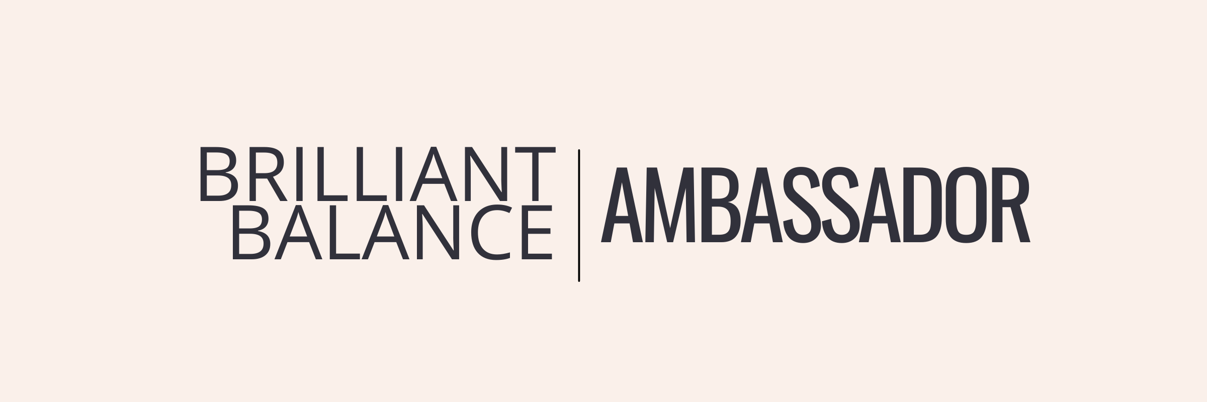 , Brilliant Balance Weekly &#8211; Ambassador Registration