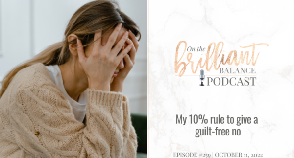 , Episode #259 &#8211; My 10% rule to give a guilt-free no